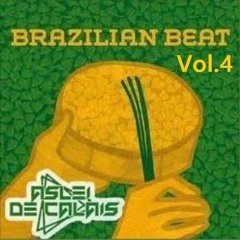 Brazilian Beat - Vol  4 - PodCast Jun/2020 - FREE DOWNLOAD