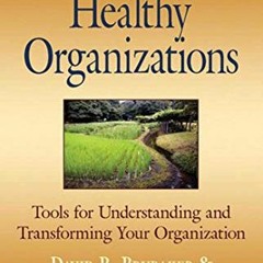 [ACCESS] PDF EBOOK EPUB KINDLE Little Book of Healthy Organizations: Tools for Unders