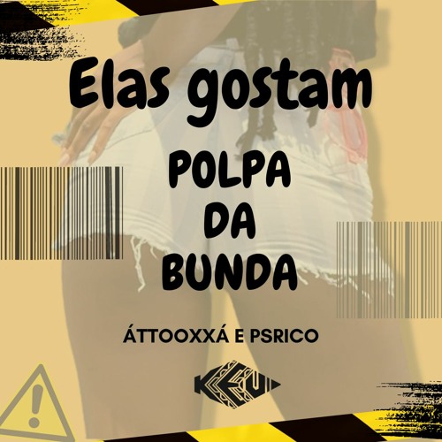 Psirico e ÀttooxxÁ - Elas Gostam (Popa da Bunda) DJ KEU