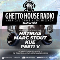 GHR - Show 960- Hatiras, Marc Stout, Kue, Peeti V