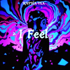 I Feel