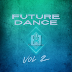 FUTURE DANCE VOL.2 Compilation🎉OUT NOW! JETZT ERHÄLTLICH! featuring 7 EXCLUSIVE TRACKS! 🤩