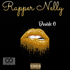 Rapper Nelly-Double O Prod. Alriight Slash