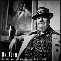 Dr John - (Everybody wanna get rich) rite away (Ray's Re-work) (FREE DOWNLOAD)