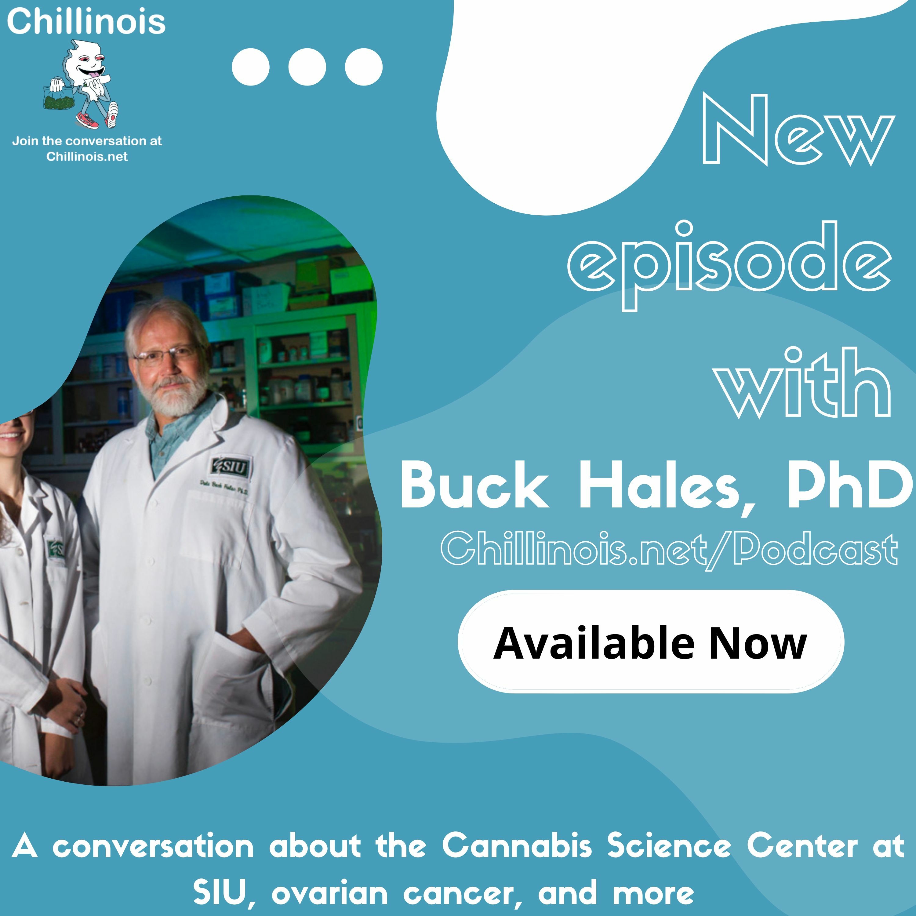 #214 - Dr. Dale Buck Hales  - Southern Illinois University - Cannabis Science Center episode artwork