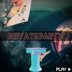 Private Party feat. Wavy T (re1)