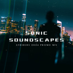 SONIC SOUNDSCAPES (2024 DNB PROMO MIX)