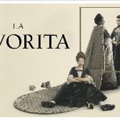 [!Watch] The Favourite (2018) FullMovie MP4/720p 9885832