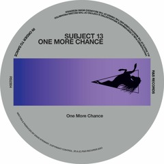 Premiere | Subject 13 - One More Chance (Extended) R&S
