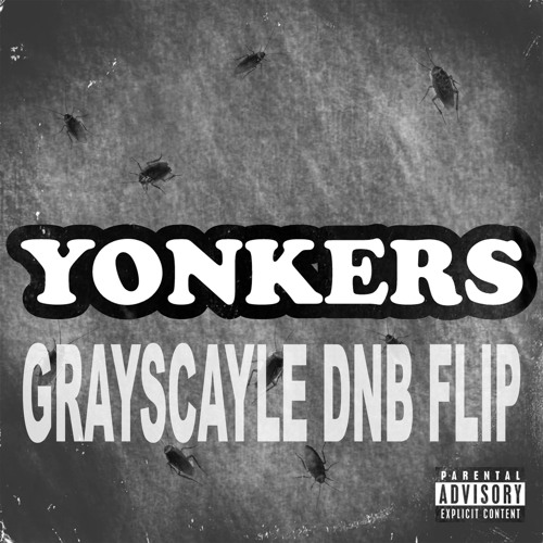Tyler the Creator - Yonkers - Grayscayle Flip