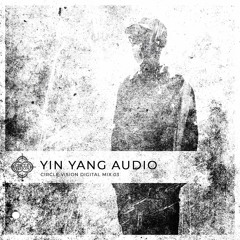 Yin Yang Audio - Circle Vision Digital Mix 03