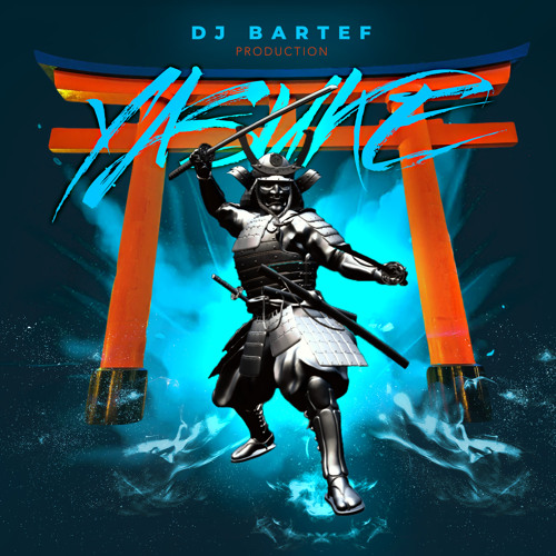 Dj BARTEF - YASUKE [Dj Bartef Prod.]