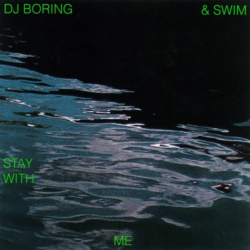 Artwork for the song DJ BORING, SWIM - Stay With Me by •❀ 𝐃𝐉 𝐁𝐎𝐑𝐈𝐍𝐆 ❀• on Next Sound