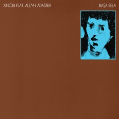 Premiere: Xinobi 'Başa Bela' (feat. Alem-i Adastra)
