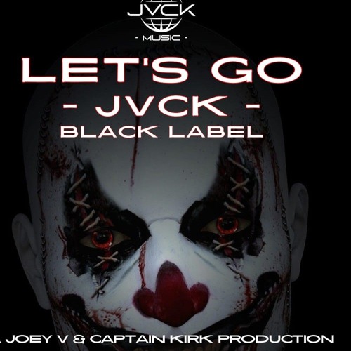 Let's Go - JVCK (Joey V & Captain Kirk)