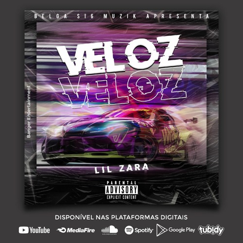 Stream Veloz - Lil Zara.mp3 by Belga Si6 Muzik Oficial | Listen online for  free on SoundCloud