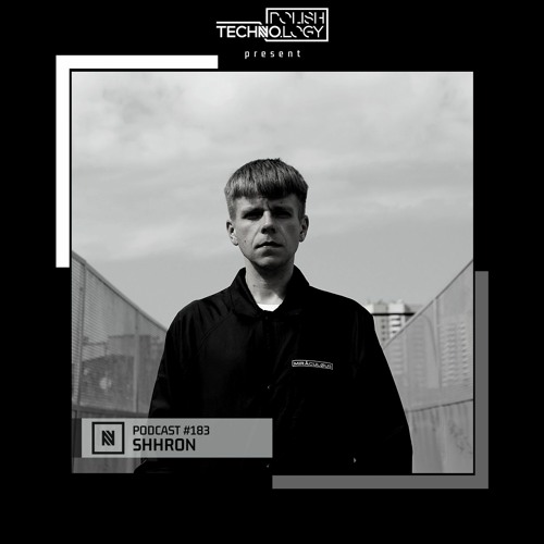 Polish Techno.logy | Podcast #183 | Shhron