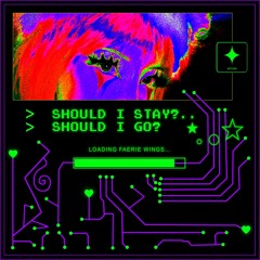 should i stay, should i go? ✮⋆˙ (feat. SPCMN)