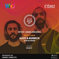 MYTH By Andres Hernandez Feat Aliot & Bunbeck #32 (04.09.2021)