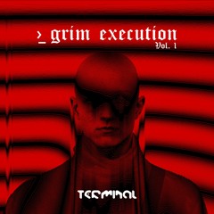 Grim Execution Vol. 1 [Hardtechno & Rawstyle Mix]