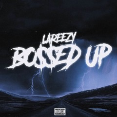 Bossed Up(Prod.LilKDubb)