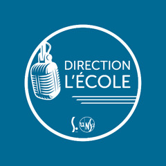 DIRECTION L'ÉCOLE - Épisode 1 : Les relations avec les familles