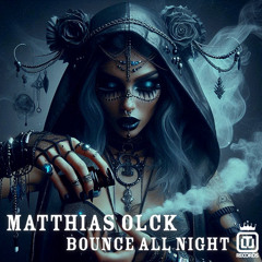Matthias Olck - Bounce All Night