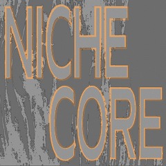Nichecore