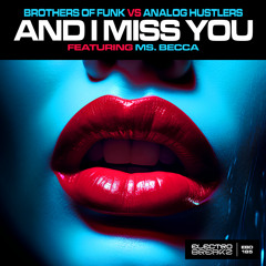And I Miss You (feat. Ms. Becca)