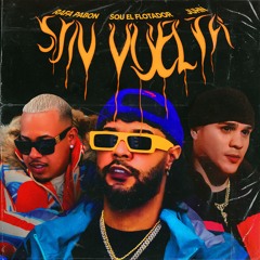 Sou El Flotador, Rafa Pabön & Juhn - Sin Vuelta