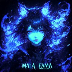 MALA FAMA (slowed + reverb)