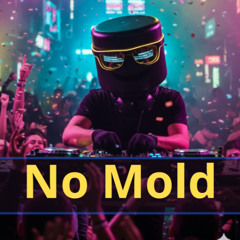 No Mold -  Dj Retrack