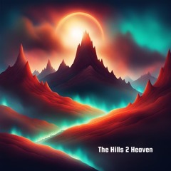 Hills 2 Heaven (Live Edit)