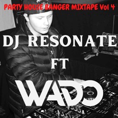 Party House Bangers Mixtape Vol 4 Ft Wado