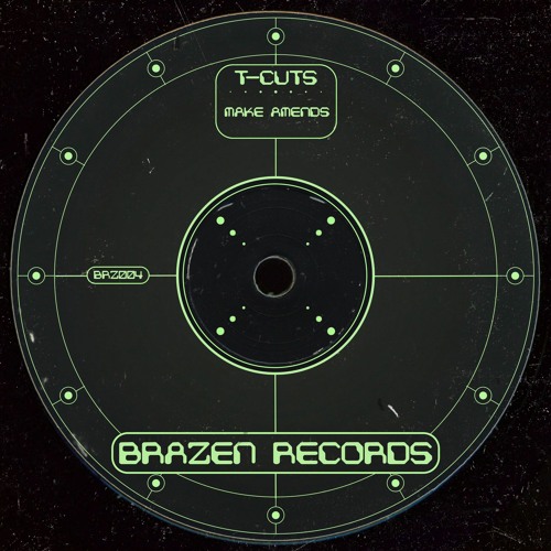 BRZ_004 - T-Cuts - Make Amends (FREE DL)