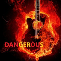 Dangerous [Alt country rock - male]