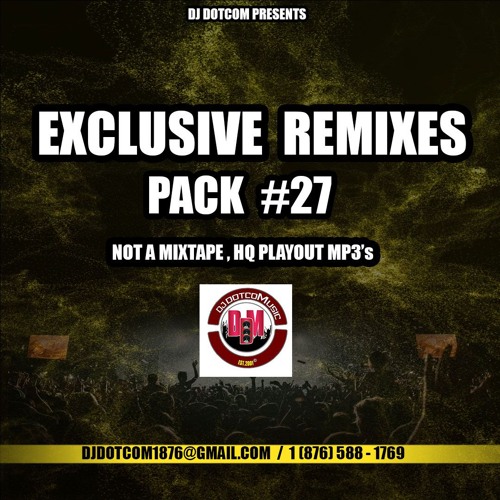 EXCLUSIVE REMIXES PACK #27  (Link Below For All DJ's)®