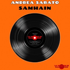Andrea Sabato - Samhain (Original Mix)