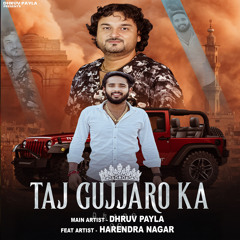 Taj Gujjaro Ka (feat. Harendra Nagar)