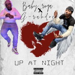up at night ft G-Rahdoe💜(#LONGLIVEG-RAHDOE)