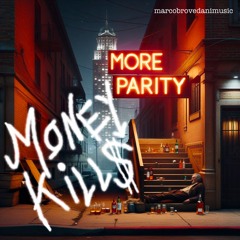 MONEY KILLS