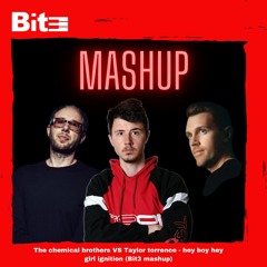 The chemical brothers VS Taylor torrence - hey boy hey girl ignition (Bit3 mashup)[FREE DOWNLOAD]
