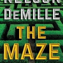Get [EPUB KINDLE PDF EBOOK] The Maze (8) (A John Corey Novel) by  Nelson DeMille ✅