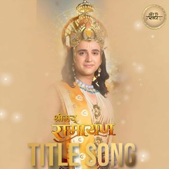 Shrimad Ramayan Title Song __ Shrimad Ramayan Full Title Song __ New Song Srimad Ramayan