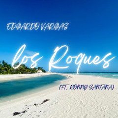 Los Roques (feat. Ronny Santana)