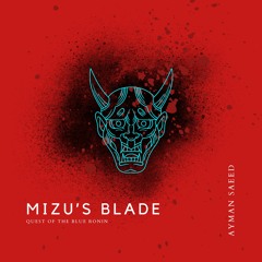 Mizu's Blade: Quest of the Blue Ronin
