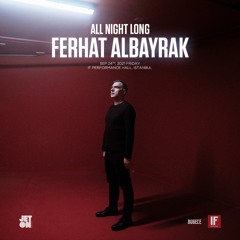 Ferhat Albayrak Live "All Night Long" at IF Performance Hall Istanbul 24.09.21