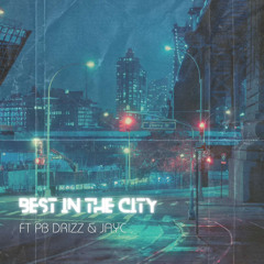 LFree Best In The City Ft PB Drizz & JayC