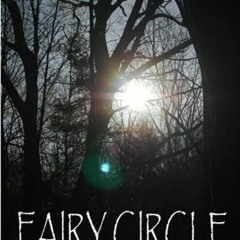 =$ Fairy Circle BY Johanna Frappier