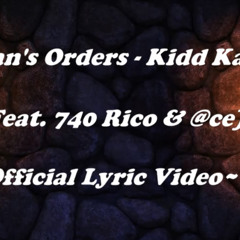 Satan's Orders - Kidd Kaii (Feat. @ce & 740Rico)